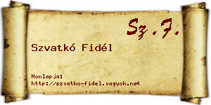 Szvatkó Fidél névjegykártya